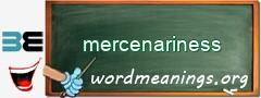 WordMeaning blackboard for mercenariness